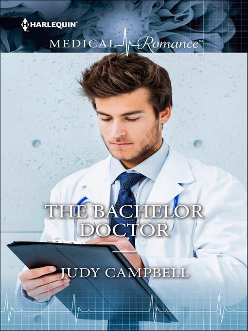 Title details for The Bachelor Doctor by Judy Campbell - Available